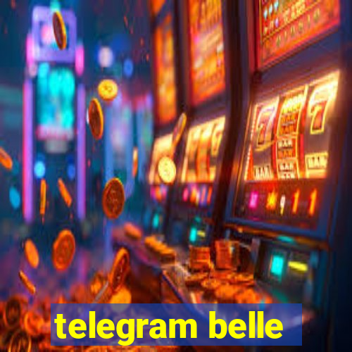 telegram belle